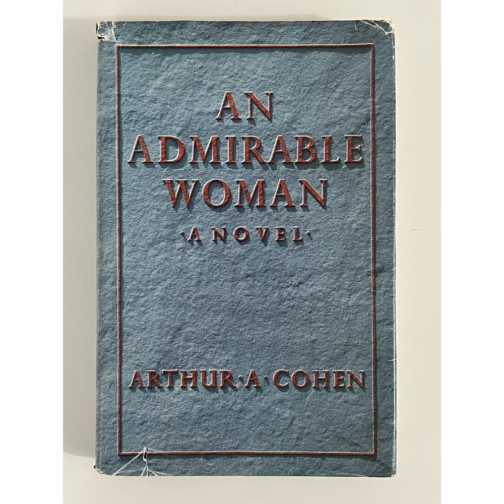 An Admirable Woman by Arthur A. Cohen (Vintage 1983, HC) 1st Edition, 1st Print